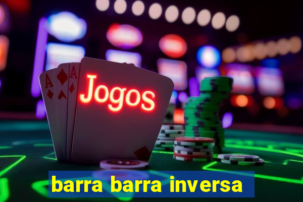 barra barra inversa - twitch